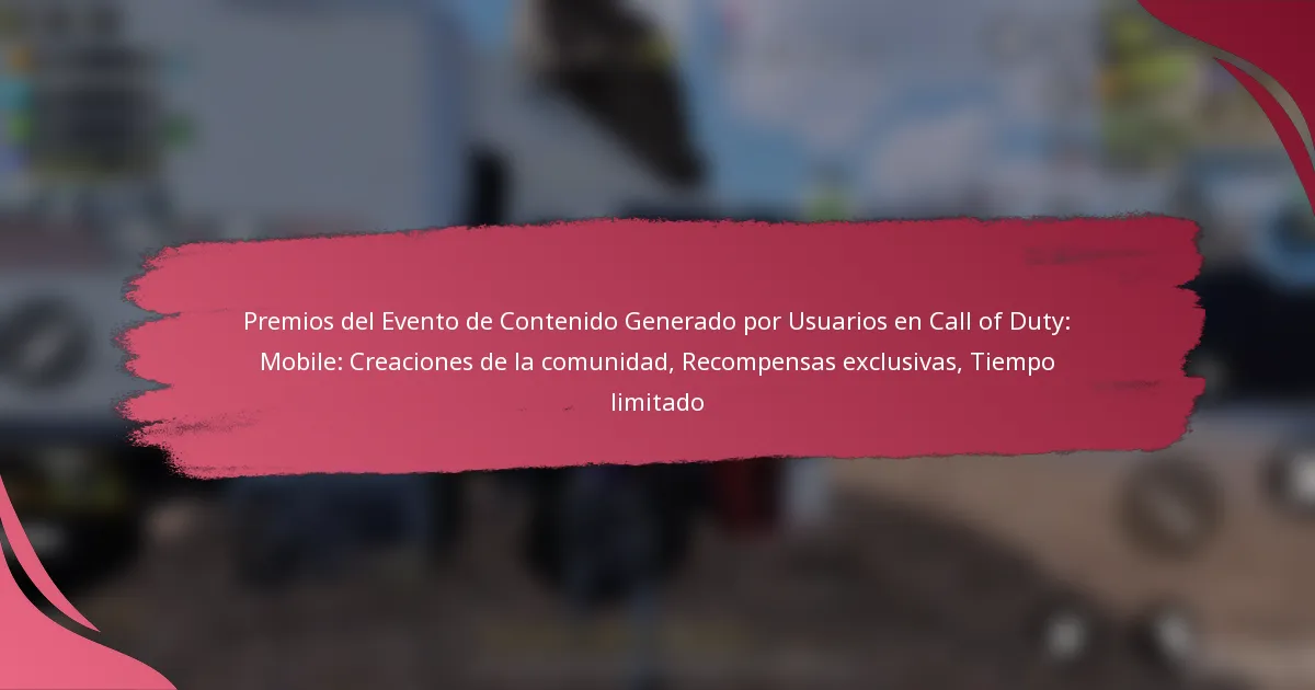 Premios del Evento de Contenido Generado por Usuarios en Call of Duty: Mobile: Creaciones de la comunidad, Recompensas exclusivas, Tiempo limitado